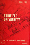 College of Arts and Sciences - Undergraduate Course Catalog (1963-1964) by Fairfield University