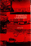 College of Arts and Sciences - Undergraduate Course Catalog (1972-1973) by Fairfield University