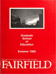 Graduate School of Education - Course Catalog (Summer 1980) by Fairfield University