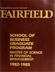 School of Business - Graduate Course Catalog (1982-1983) by Fairfield University