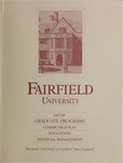 Graduate Programs (Communication, Education and Financial Management) - Course Catalog (1987-1988) by Fairfield University