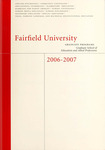 Graduate School of Education and Allied Professions - Course Catalog (2006-2007) by Fairfield University