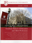 Graduate School of Education and Allied Professions - Course Catalog (2008-2009) by Fairfield University