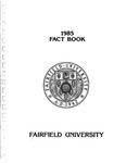 Fact Book 1985 by Fairfield University