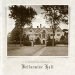 An Architectural Overview of Bellarmine Hall by Rev. Charles F. Duffy S.J., Linda Gustavson, Margaret Galeano, and Rev. Jeffrey P. von Arx S.J.