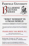 Risky worship in a pagan world: Christian worship in Pliny's letter - Rev. Frans Jozef Van Beeck, S.J.