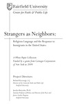 Strangers as Neighbors: Religious Language and the Response to Immigrants in the United States. by Rev. Richard Ryscavage S.J., Dr. Jocelyn Boryczka, Dr. Ron Hayduk, and Dr. Alethia Jones