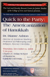 Quick to the Party: The Americanization of Hanukkah by Dianne Ashton