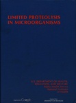 Limited Proteolysis in Microorganisms by Georges N. Cohen, Helmut Holzer, and Phyllis C. Braun
