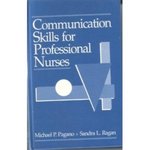 Communication Skills for Professional Nurses