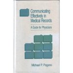 Communicating Effectively in Medical Records: A Guide for Physicians