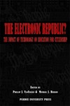 The Electronic Republic?: The Impact of Technology on Education for Citizenship