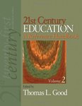 21st Century Education: A Reference Handbook by Thomas L. Good, Robert D. Hannafin, and Jennifer Vermillion