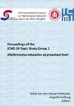 Proceedings of the 14th International Congress on Mathematical Education Topic Study Group 1: Mathematics Education at Preschool Level