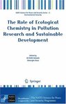 The Role of Ecological Chemistry in Pollution Research and Sustainable Development by Ali Mufit Bahadir, Gheorghe Duca, Bruce W. Berdanier, Mufeed I. Batarseh, Anwar G. Jiries, and Anf H. Ziadet