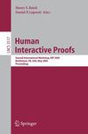 Human Interactive Proofs by Henry S. Baird, Daniel P. Lopresti, Amalia Rusu, and Venu Govindaraju
