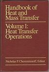Handbook of Heat and Mass Transfer Operations by Nicholas P. Cheremisinoff and Richard H. Heist
