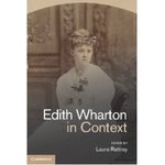 Edith Wharton in Context by Laura Rattray and Emily J. Orlando