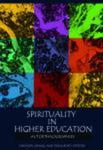 Spirituality in higher education: Autoethnographies by Heewon Chang, Drick Boyd, Eileen R. O'Shea, Roben Torosyan, Tracey Robert, Ingeborg E. Haug, Margaret Wills, and Betsy Bowen