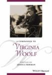 A companion to Virginia Woolf by Jessica Berman and Nels C. Pearson