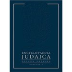 Encyclopedia Judaica, Second Edition by Fred Skolnit and Gavriel D. Rosenfeld