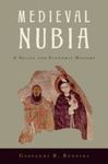 Medieval Nubia: A Social and Economic History