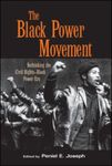 The Black Power Movement by Peniel E. Joseph and Yohuru Williams