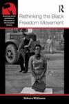Rethinking the Black Freedom Movement by Yohuru Williams