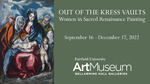 Out of the Kress Vaults - Digital Board by Fairfield University Art Museum