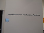John Mendelsohn: The Passing Paintings by John Mendelsohn