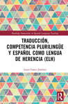 Traducción, competencia plurilingüe y español como lengua de herencia (ELH) by Laura Gasca Jiménez