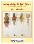 Norma Minkowitz: Body to Soul - Kids' Guide by Fairfield University Art Museum