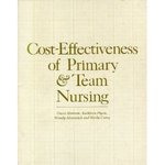 Cost-effectiveness of primary and team nursing by Gwen Marram, Kathleen Flynn, Wendy Abaravich, and Sheila Grossman