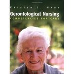 Gerontological Nursing: Competencies for Care by Kristen L. Mauk, Jean W. Lange, and Sheila Grossman