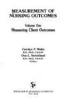 Measurement of nursing Outcomes:  Measuring client self-care and coping skills and nursing outcomes, Vol. 4 (1990 ed.)