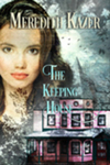 The Keeping House by Meredith Wallace Kazer