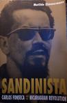 Sandinista : Carlos Fonseca and the Nicaraguan revolution by Matilde Zimmermann