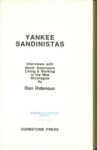 Yankee Sandinistas : interviews with North Americans living & working in the new Nicaragua by Ron Ridenour