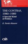 The Contras, 1980-1989 : a special kind of politics by R. (Rogelio) Pardo-Maurer and Edward N. Luttwak