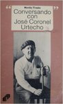 Conversando con José Coronel Urtecho by José Coronel Urtecho and Manlio Tirado