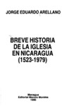 Breve historia de la Iglesia en Nicaragua by Jorge Eduardo Arellano