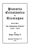 Historia eclesiástica de Nicaragua by Edgar C. Zúñíga