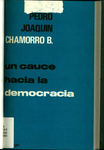 Selections. 1983;"Un cauce hacia la democracia" by Pedro Joaquín Chamorro Barrios
