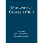 Encyclopedia of Globalization by Roland Robertson, Jan Aart Scholte, and David Leonard Downie