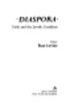 Diaspora: Exile and the Jewish Condition by Etan Levine and Dorothea D. Braginsky