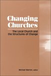 Changing Churches: The Local Church and the Structures of Change