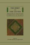 The Spirit and the Letter Approaches to the Esoteric Interpretation of the Qur'an by Annabel Keeler, Sajjad H. Rizvi, and Martin Nguyen