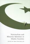 Nationalism and Minority Identities in Islamic Societies by Maya Shatzmiller and David Crawford