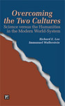 Overcoming the Two Cultures: Science versus the Humanities in the Modern World-System