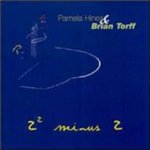 2 Squared Minus 2 (CD) by Pamela Hines and Brian Q. Torff
